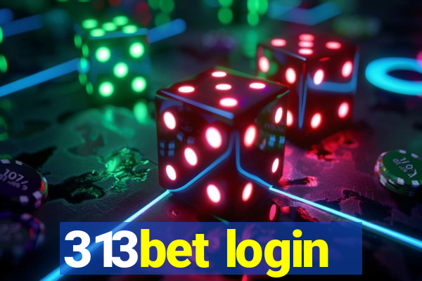 313bet login